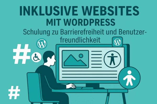 Inklusive Websites mit WordPress: Schulung zu Barrierefreiheit und Benutzerfreundlichkeit